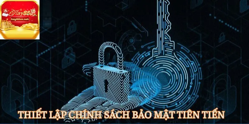 Nhà cái thiết lập chính sách bảo mật tiên tiến
